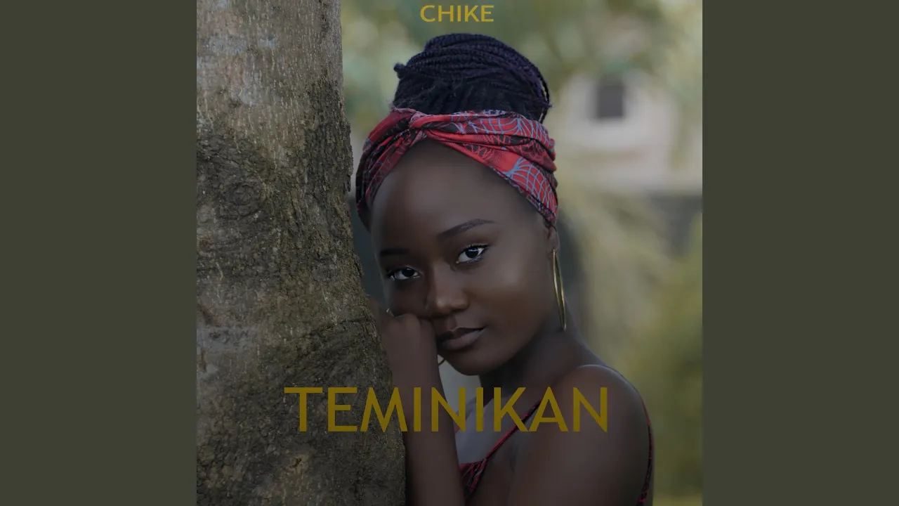 Chike – Teminikan
