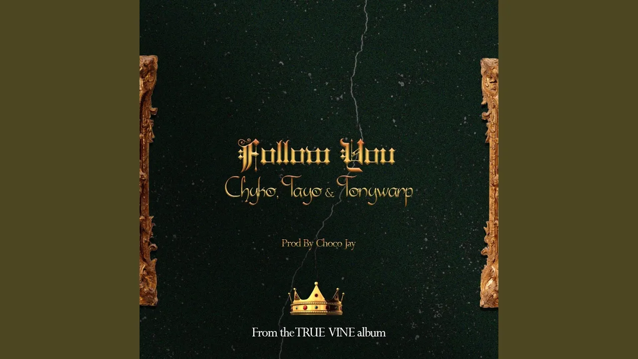 Chike – Follow You (feat. Tony Warp & Tayo)