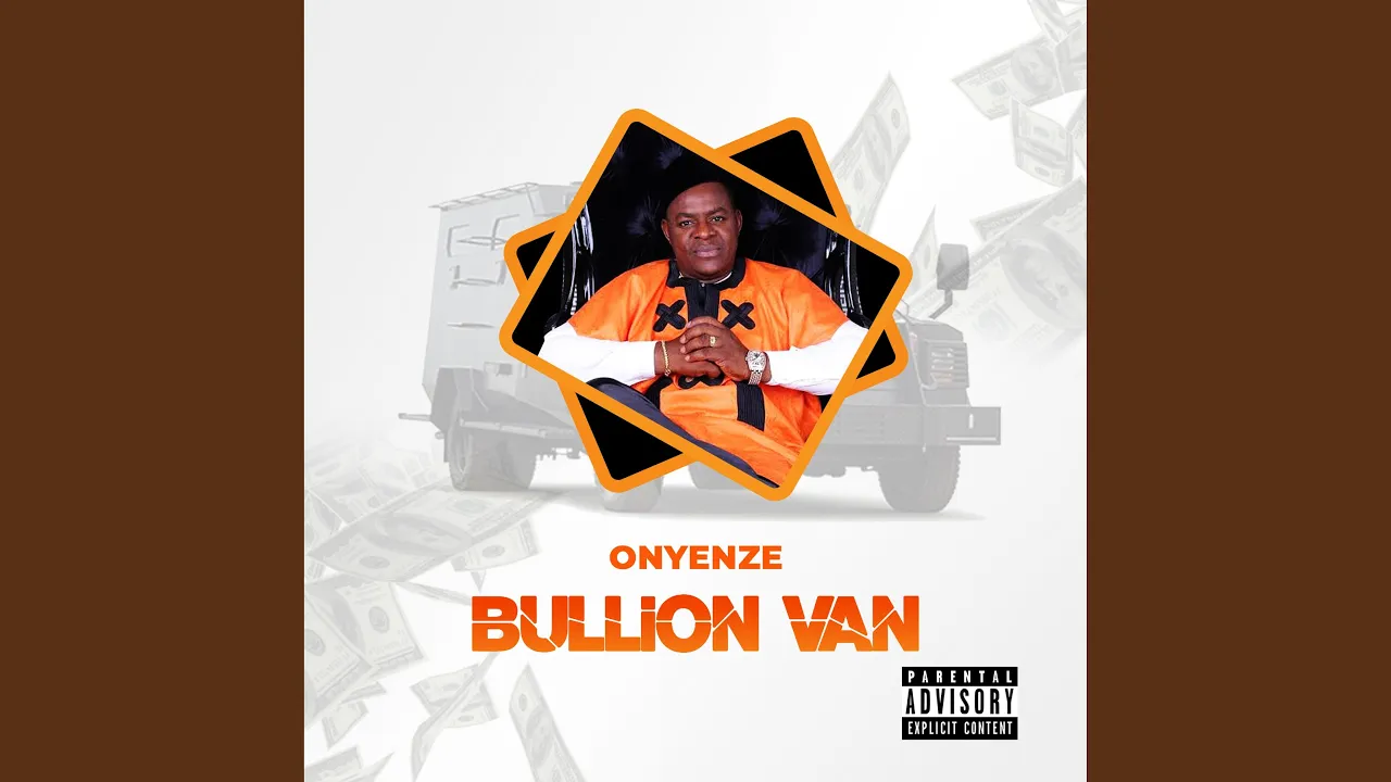 Onye Nze – Bullion Van