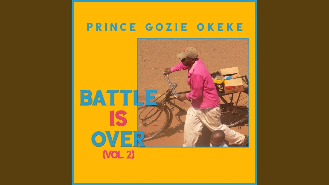Prince Gozie Okeke – Battle is Over (Battle 3)