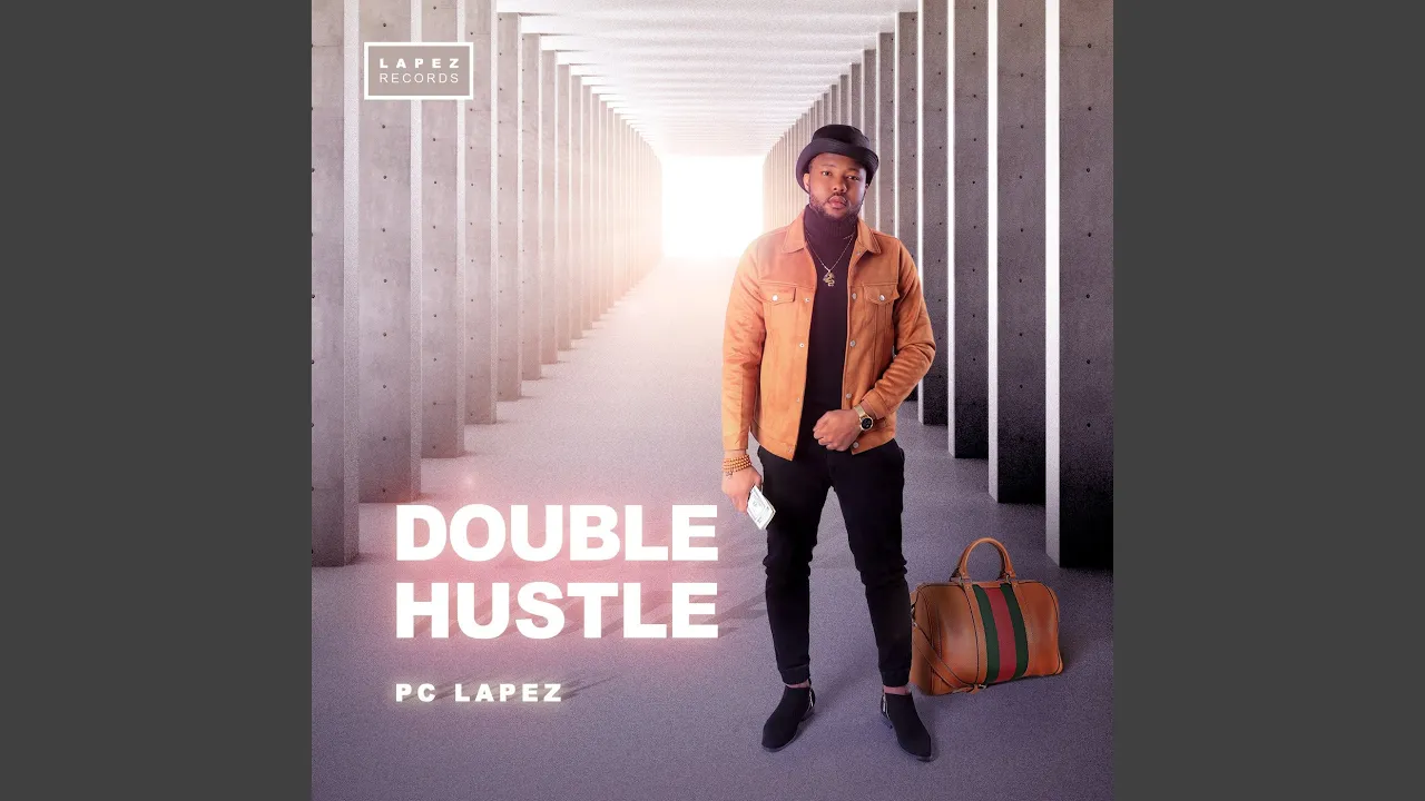 Pc Lapez – Double Hustle