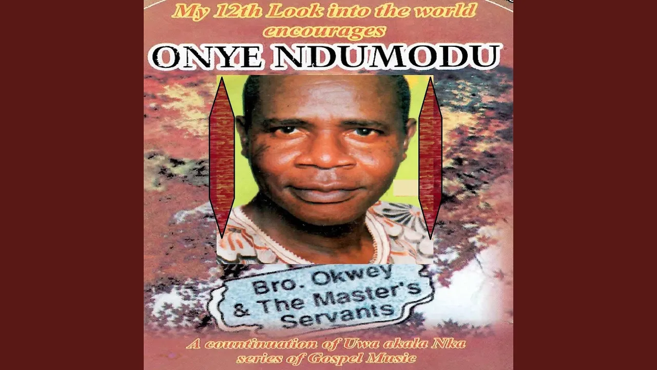 Bro Okwey – Onye Ndumodu (An Encourager)