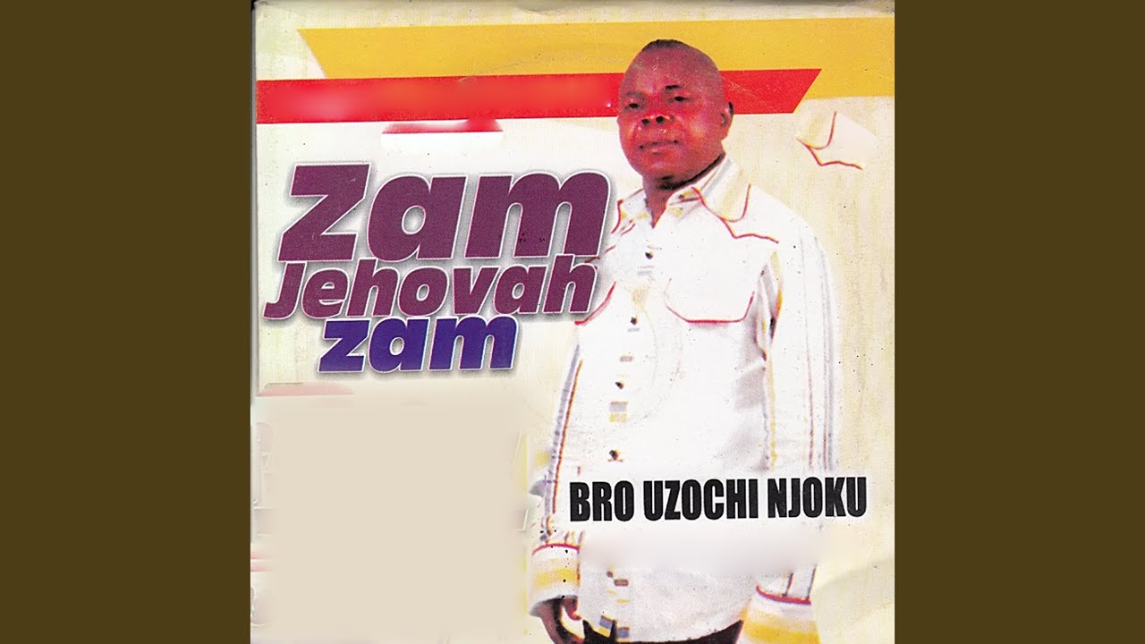 Bro. Uzochi Njoku – Jesus You Don Win
