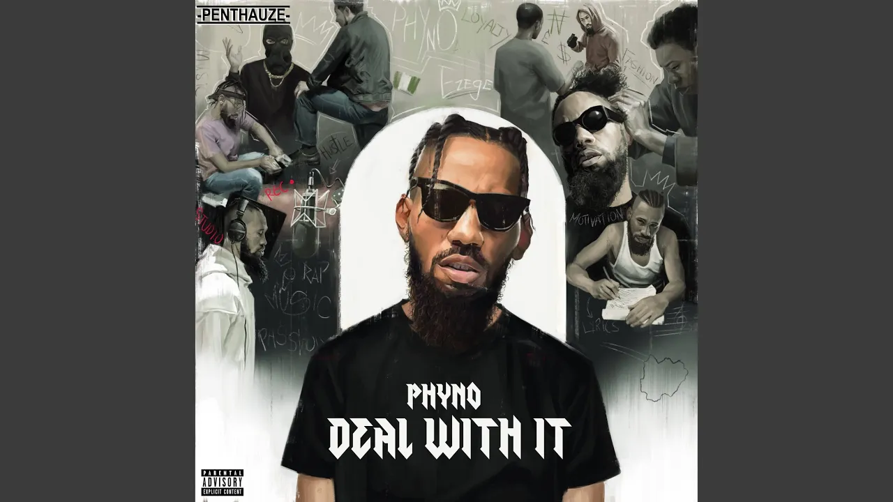 Phyno – Deal With It