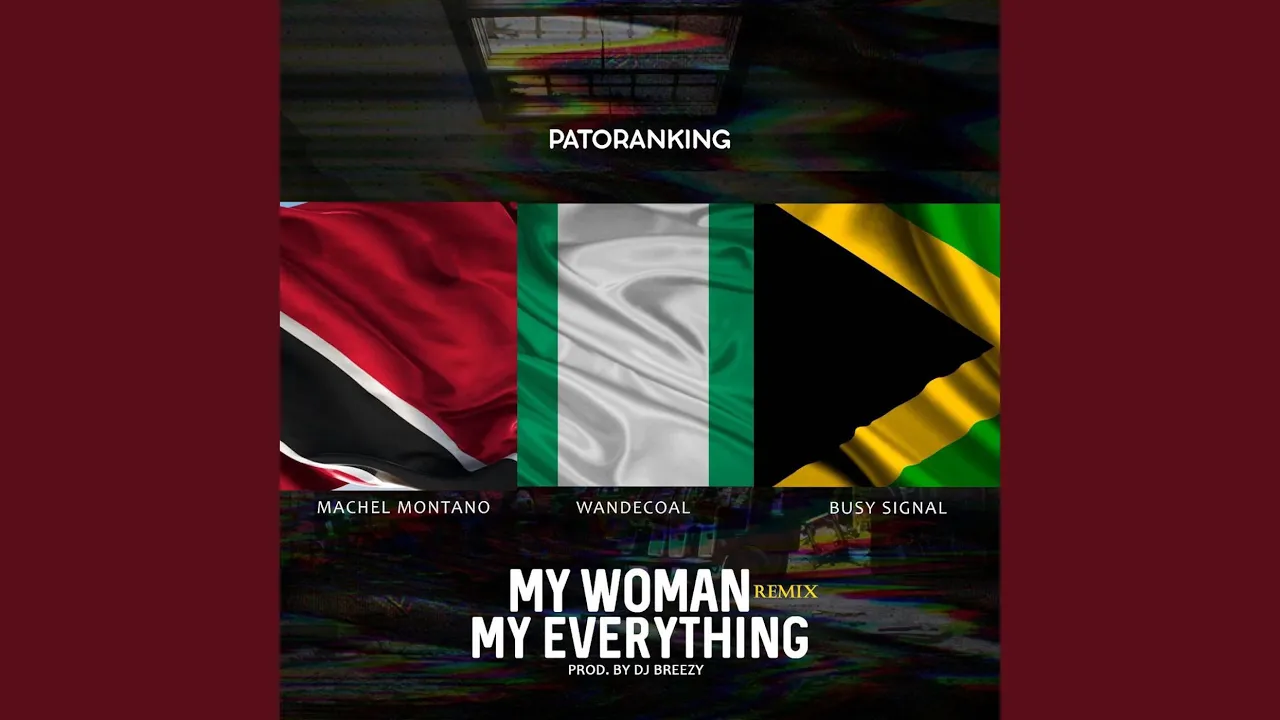Patoranking – My Woman, My Everything (Remix)