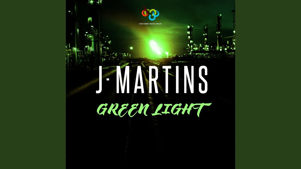 J. Martins – Green Light