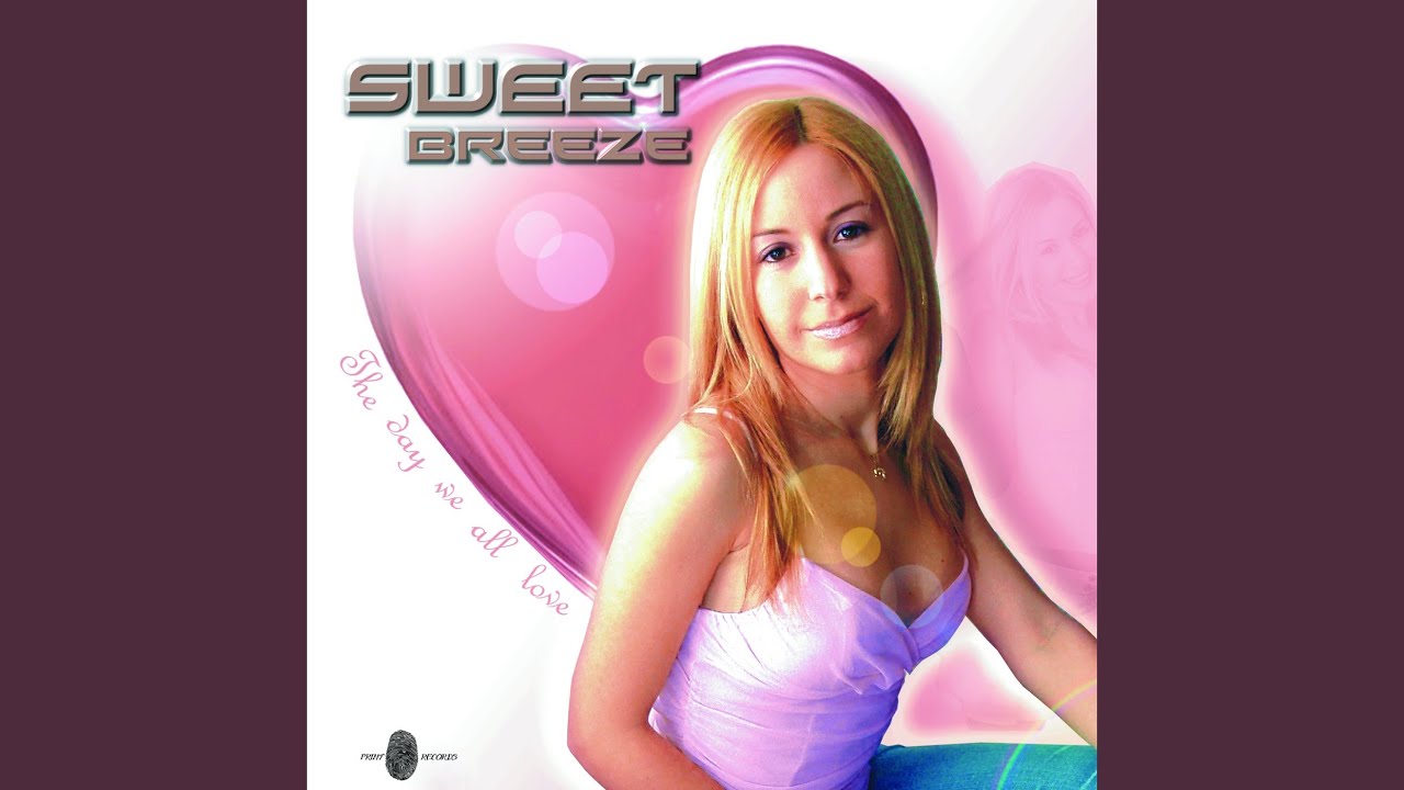 Sweet Breeze – The Day We All Love (Original Mix)