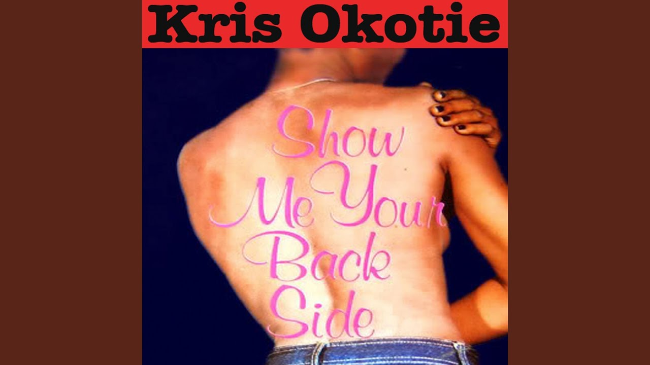 Chris Okotie – Show Your Backside