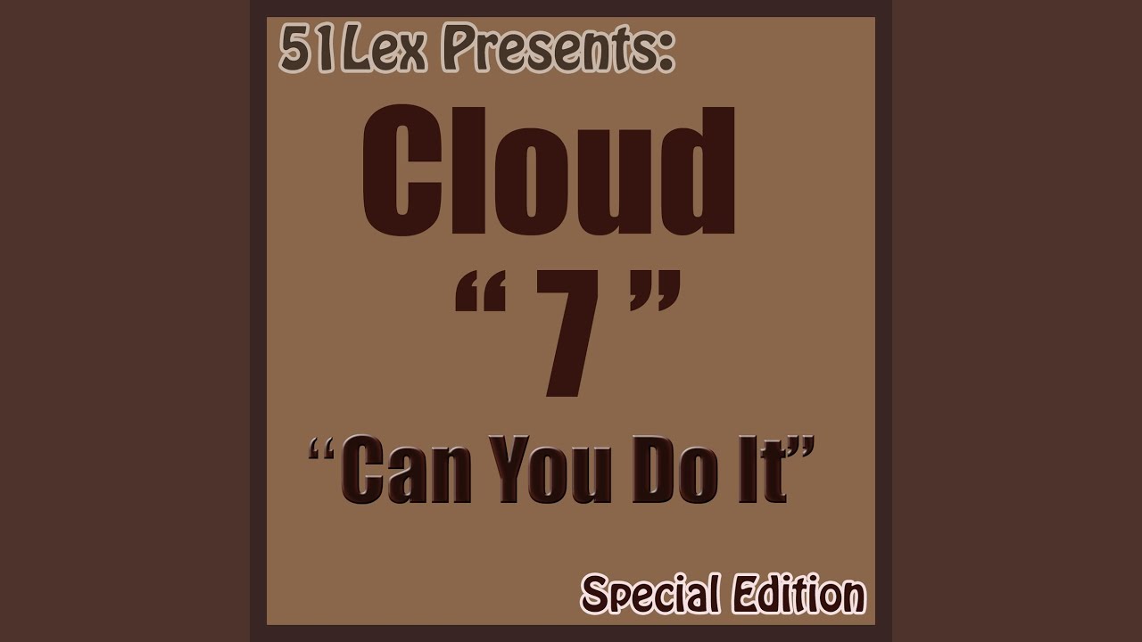 Cloud 7 – Keep On Trying