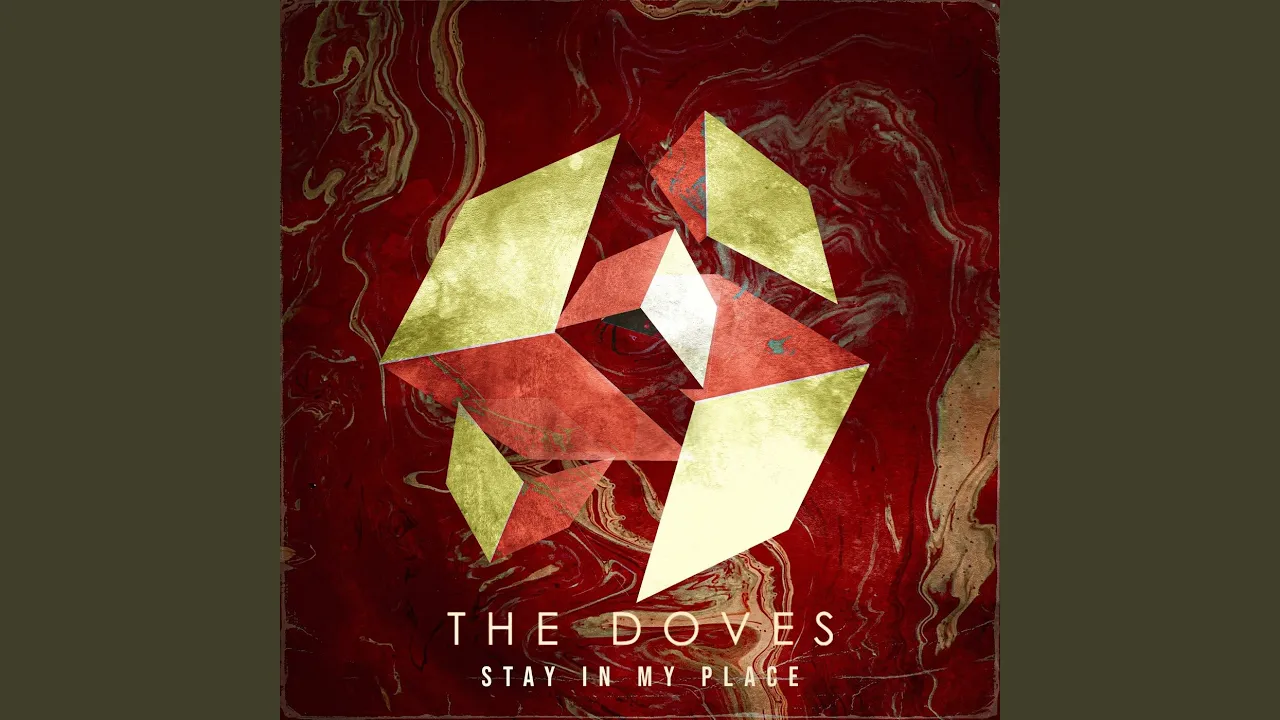 The Doves – Stay in My Place