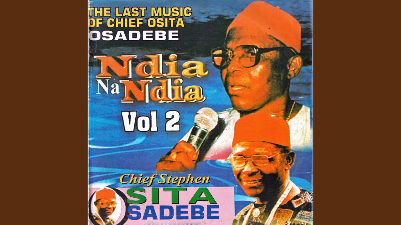 Chief Stephen Osita Osadebe – Chukwu Dum Eje