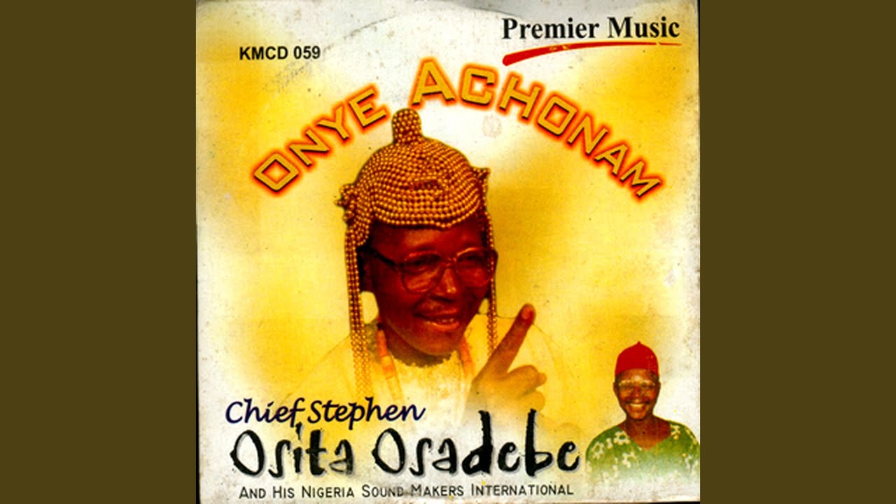 Chief Stephen Osita Osadebe – Eze Obinwa