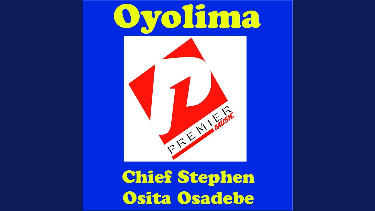 Chief Stephen Osita Osadebe – Egwu Ani