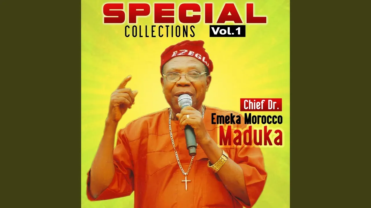 Morocco Maduka – Amulu Onye Na Ego , Ozue Omee, Ezego (Chief Victor Okafor)