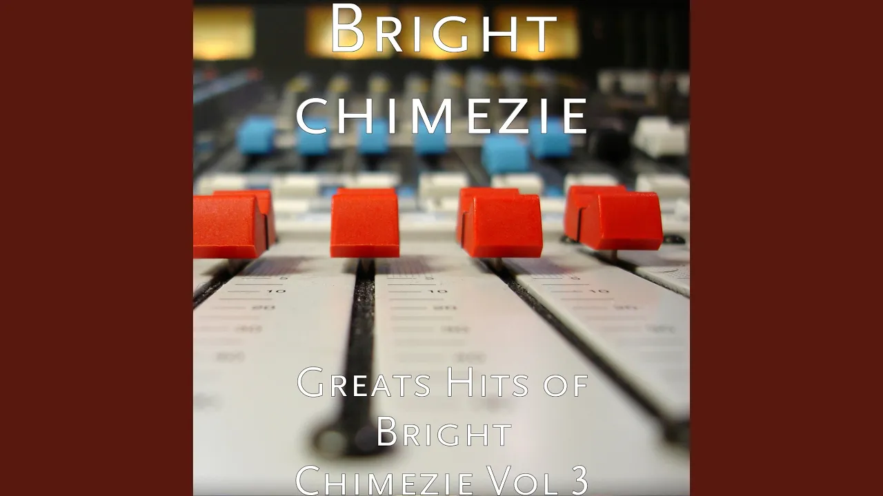 Bright Chimezie – Greetings in Africa
