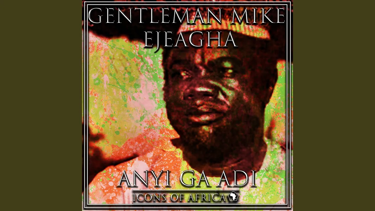 Mike Ejeagha – Amarom Onye Ilo