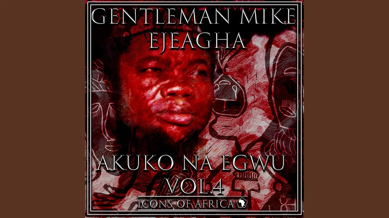 Mike Ejeagha – Ome Ka Agu Omenani