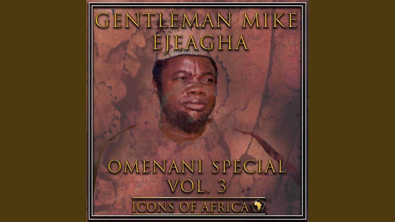 Mike Ejeagha – Anyi Fulu Ozu Ene
