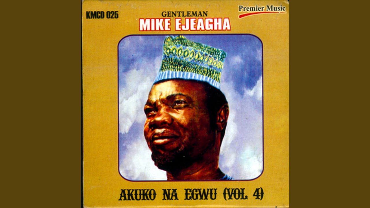 Mike Ejeagha – Obiako Nnwan Omenani N02