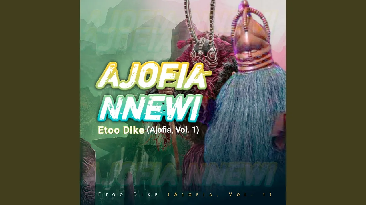 Ajofia Nnewi – Elenta Uwa
