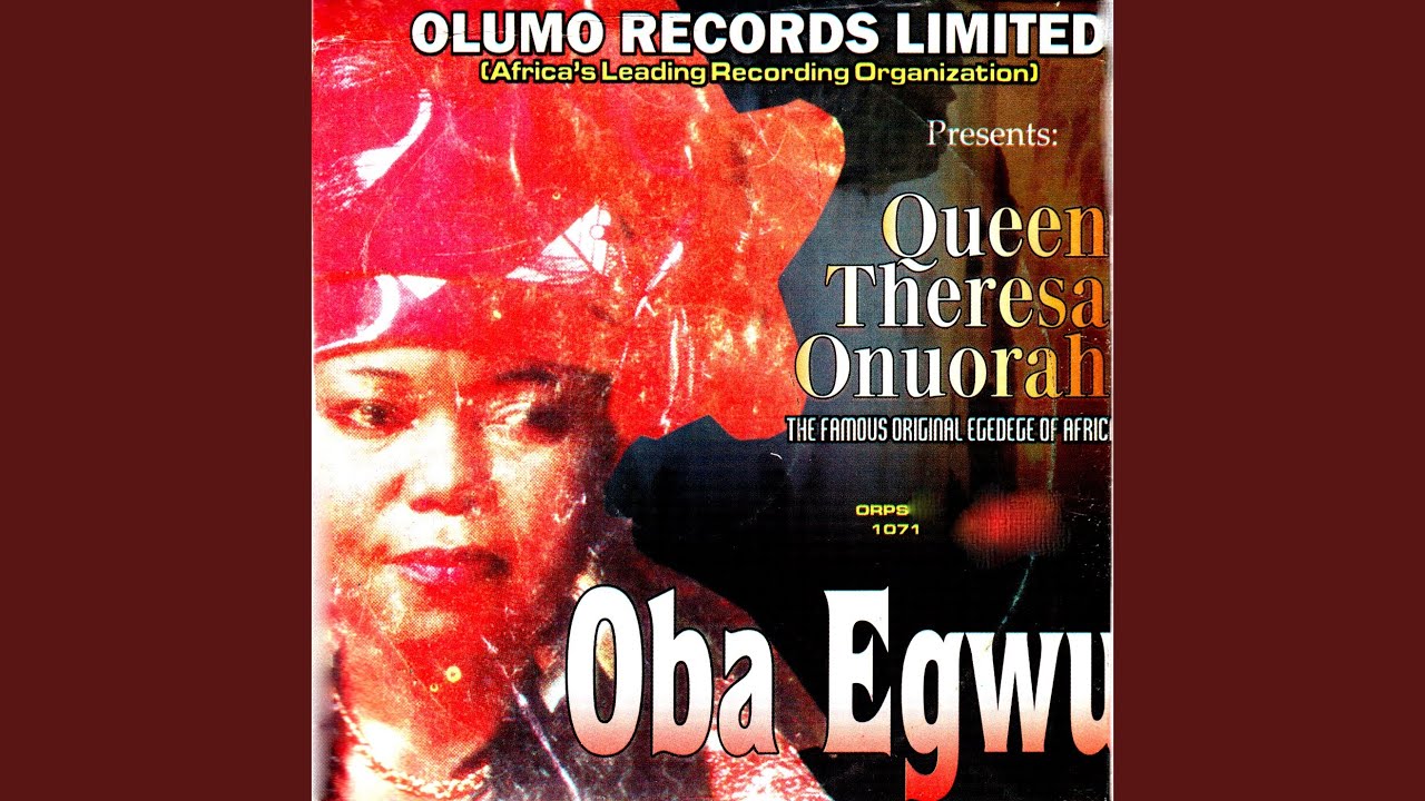 Theresa Onuorah – Oba Egwu