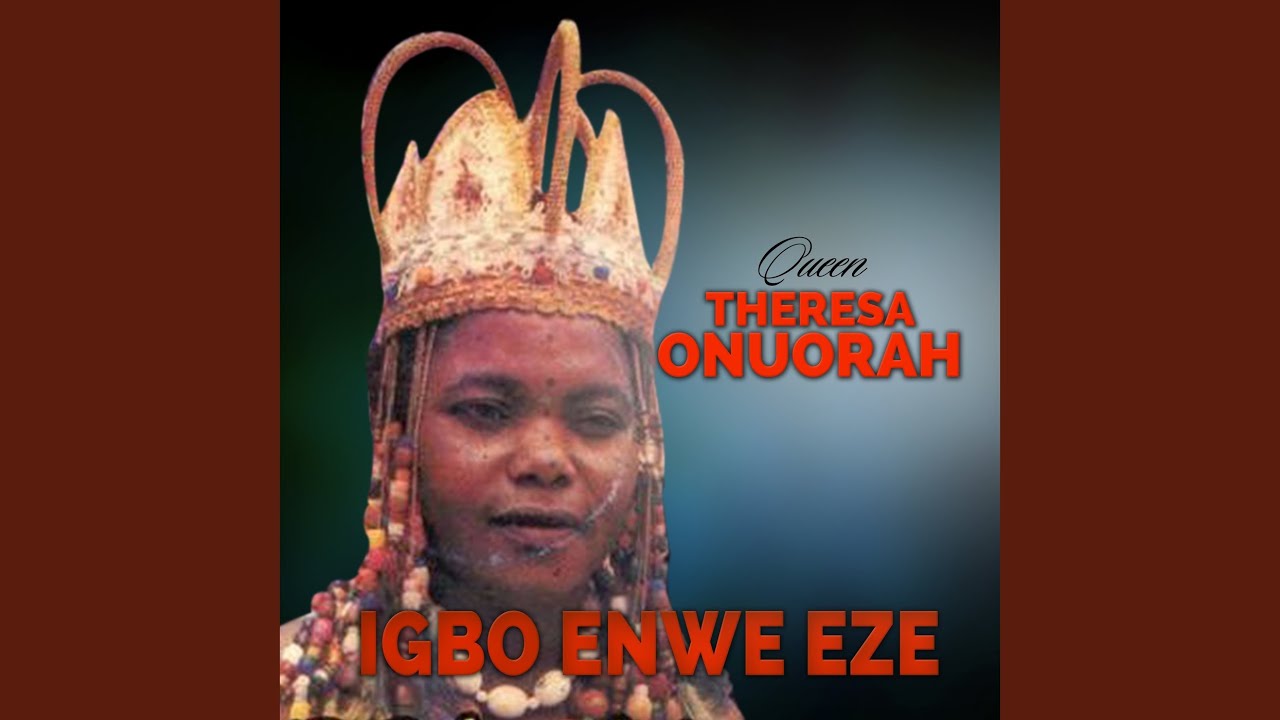 Theresa Onuorah – Onye Nje Ije Agu