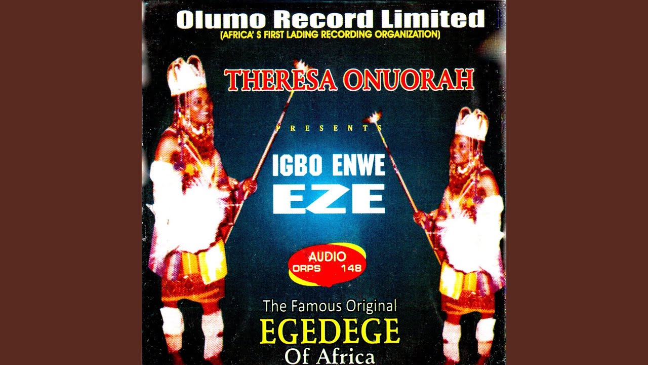 Theresa Onuorah – Mgboghi Oya Di Nuwa
