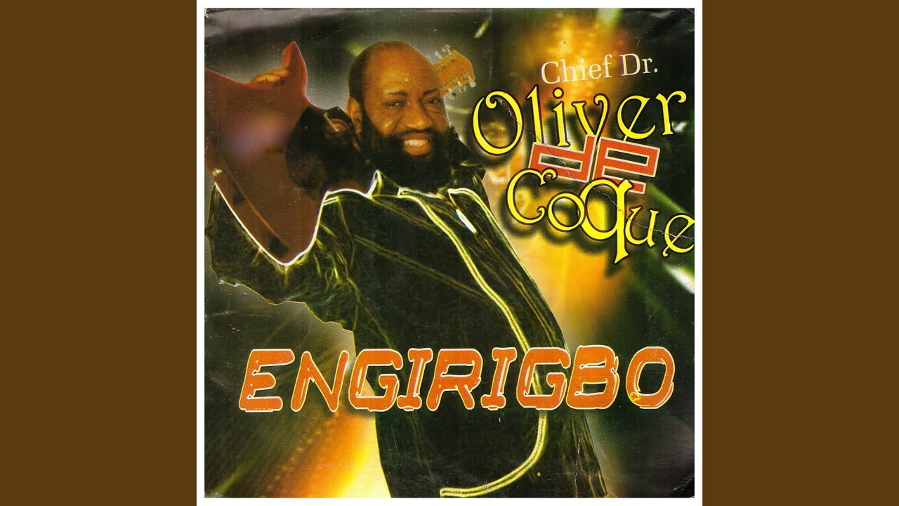Oliver De Coque – Ne Gadi Nma Na Nigeria