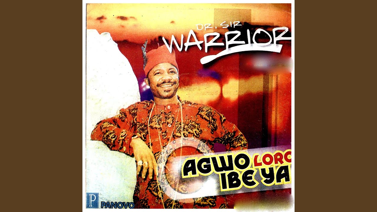 Sir Warrior – Nwa Enwe Nne