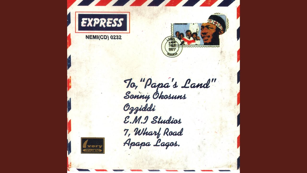 Sunny Okosun – Papa’s Land