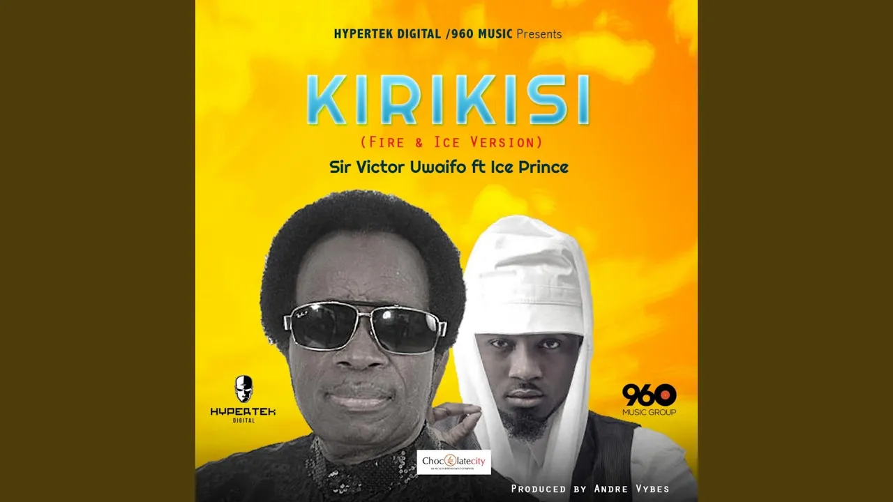 Victor Uwaifo – Kirikisi (feat. Ice Prince)