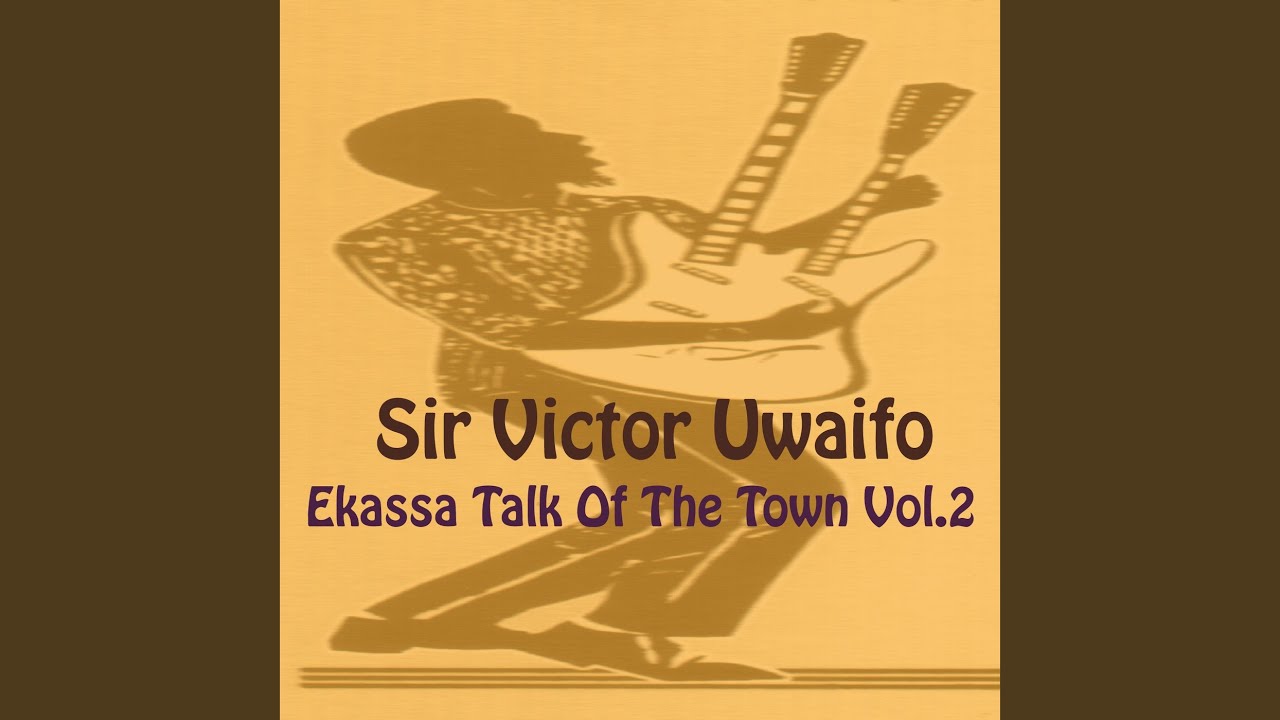 Victor Uwaifo – Ekassa (Osulele Mule)