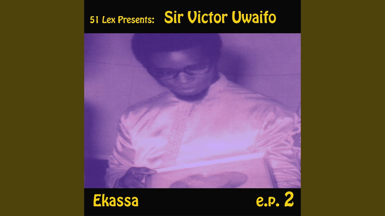 Victor Uwaifo – Ekassa 29 (Osulele Mule)