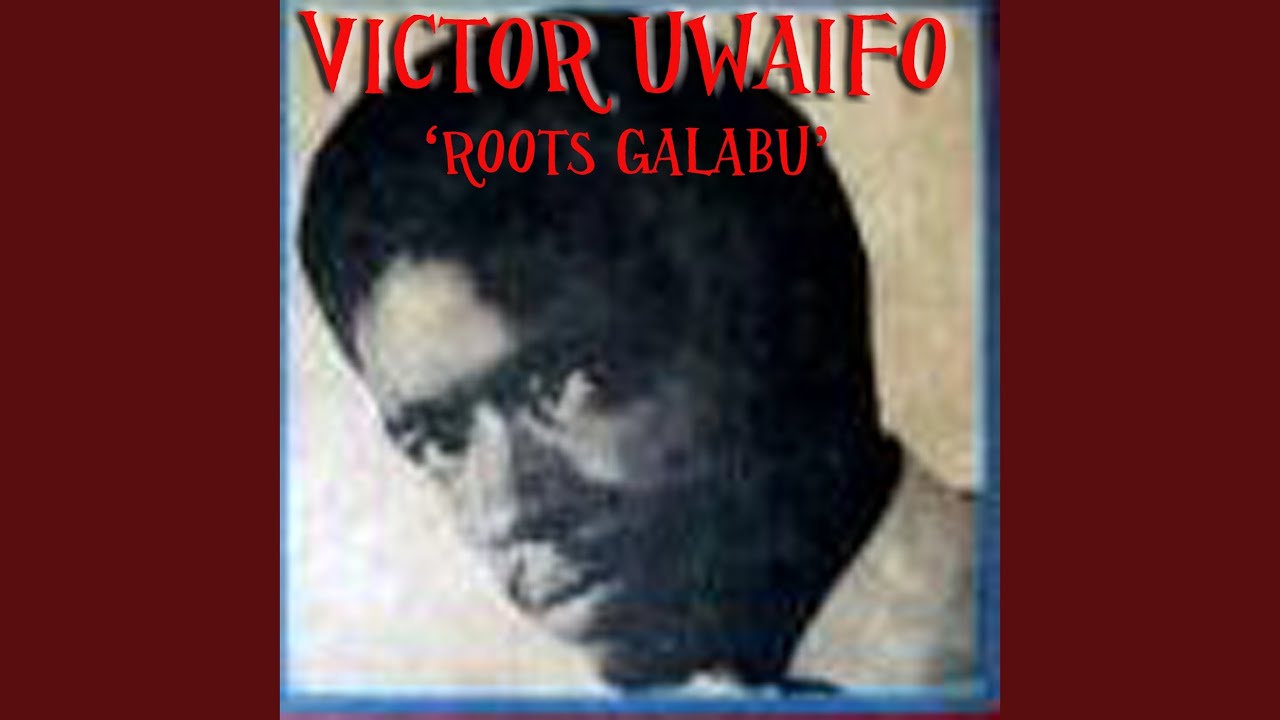 Victor Uwaifo – Ewemuwele