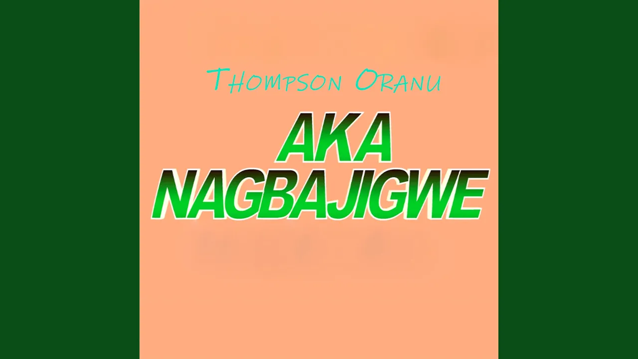 Thompson Oranu – Aka Nagbajigwe