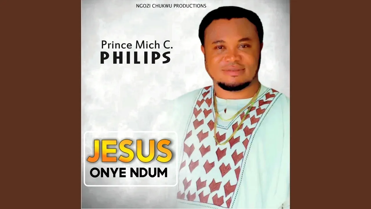 Prince Mich C. Philips – Ala Eze Chukwu