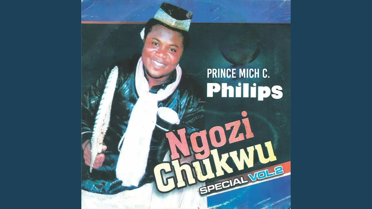 Prince Mich C. Philips – Ezi Chukwu