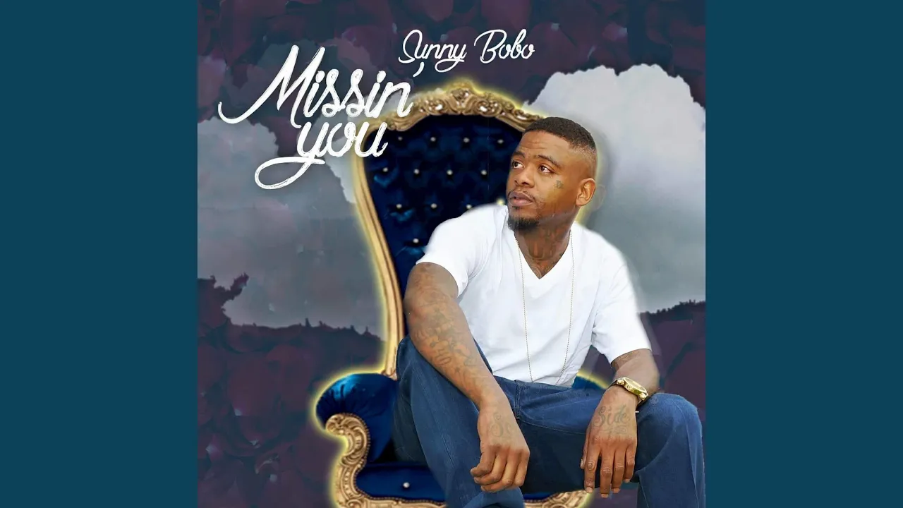 Sunny Bobo – Missin You