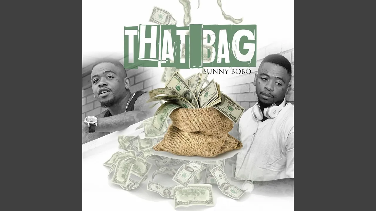 Sunny Bobo – That Bag