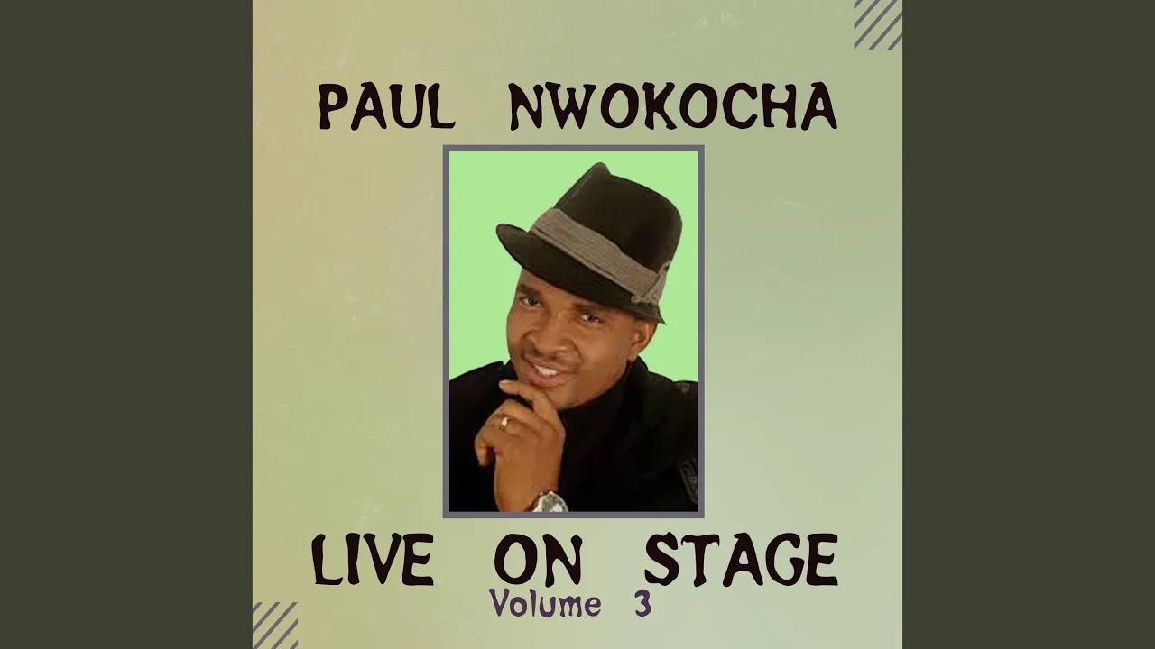 Paul Nwokocha – Halleluyah, Nke M Ka Mma (Live)
