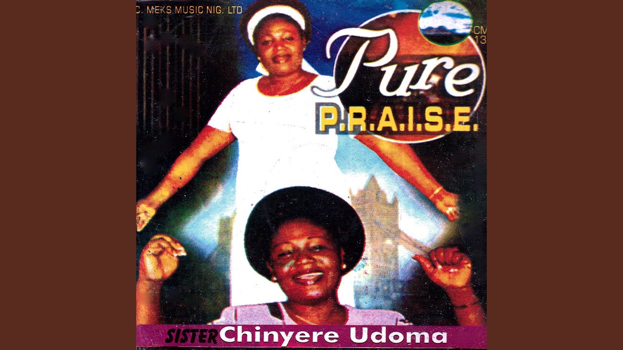 Sister. Chinyere Udoma – Daru Maka Idimma Gi Medley