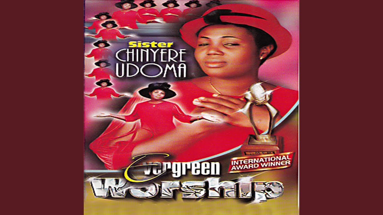 Sister. Chinyere Udoma – Evergreen Worship, Pt. 2