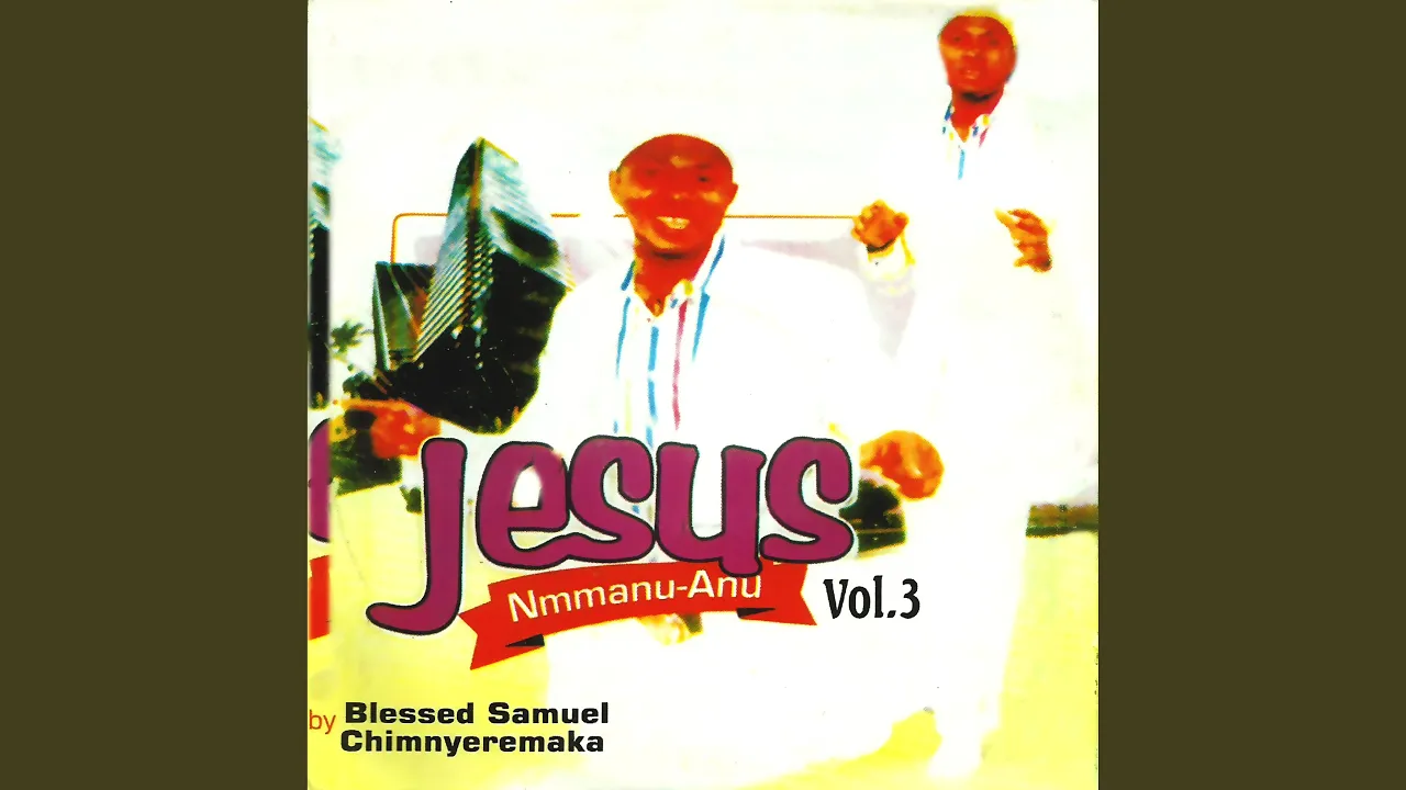 Blessed Samuel Chimnyeremaka – Ozi Ekene