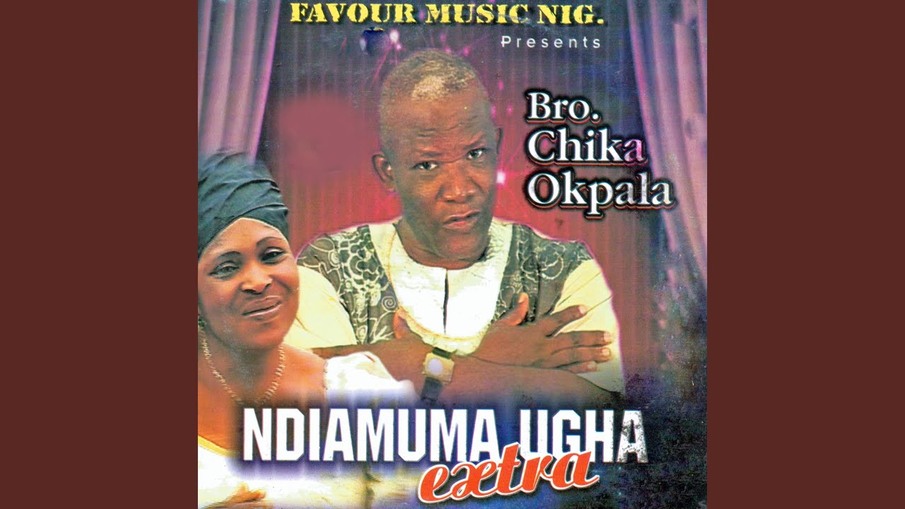 Bro. Chika Okpara – Lee Anya N’obi