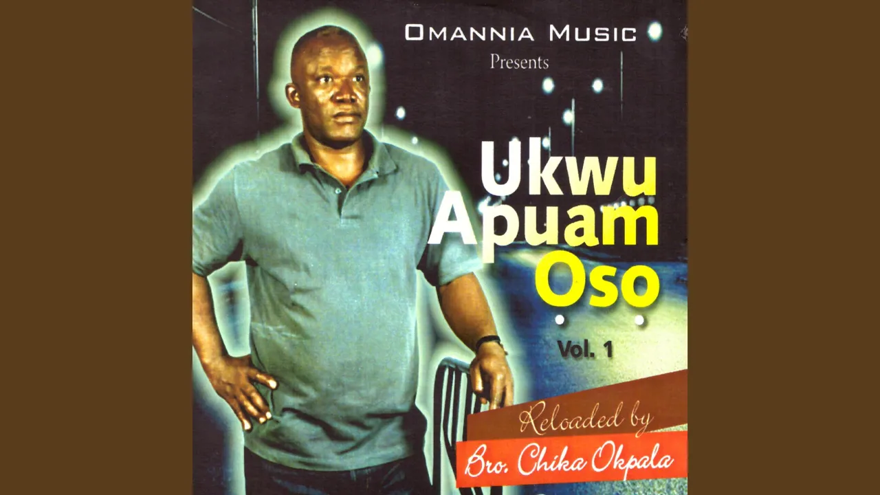 Bro. Chika Okpara – Lesam Anya Ebere