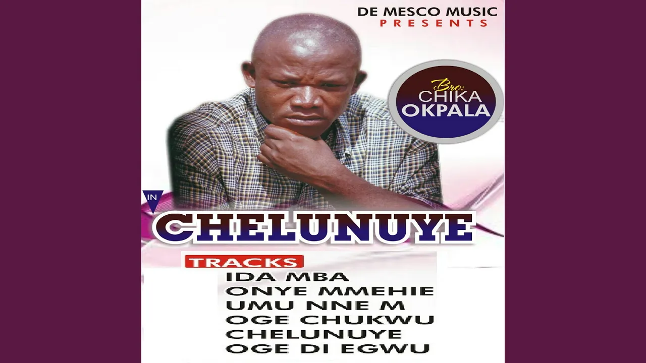 Bro. Chika Okpara – Onye Nmeghie