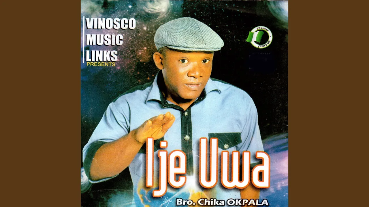Bro. Chika Okpara – Ije Uwa