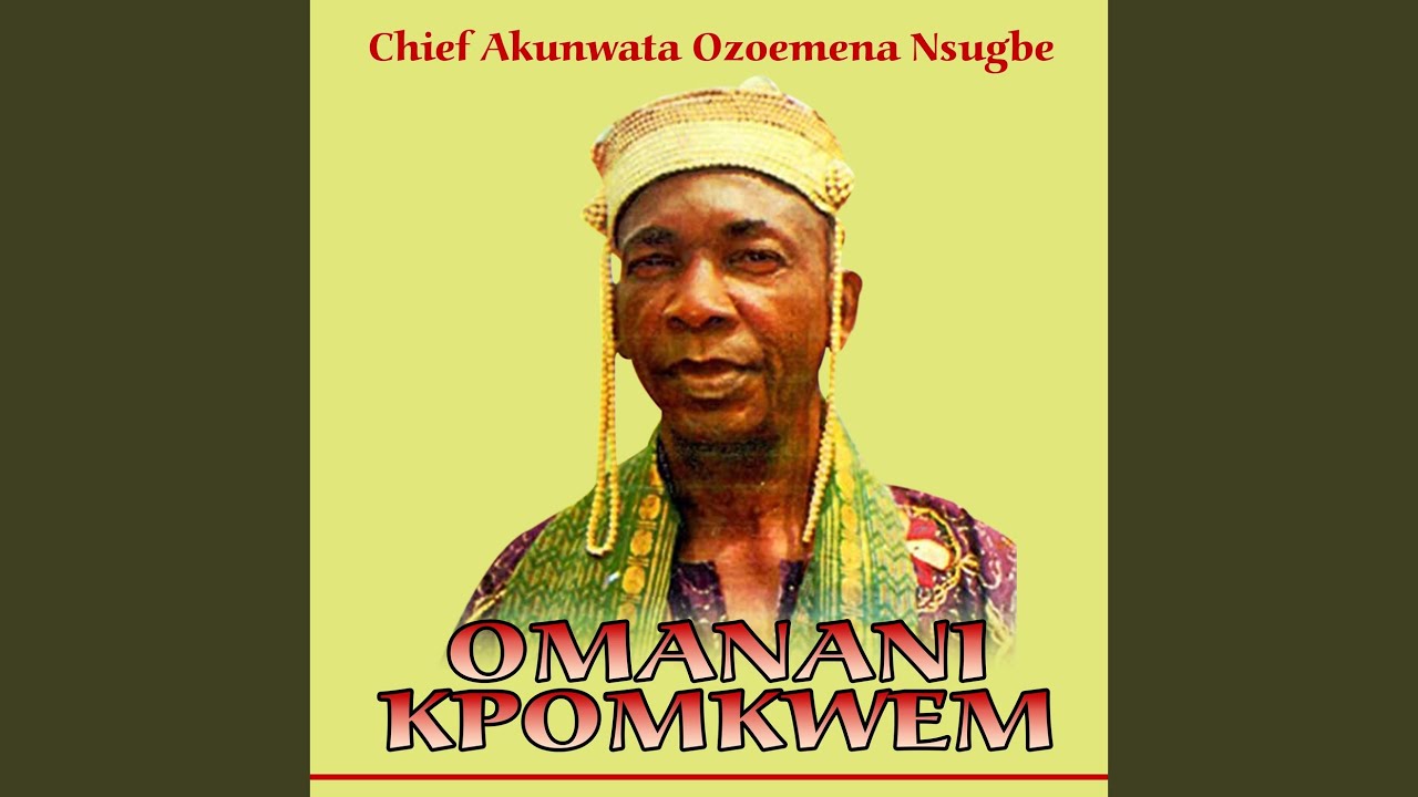 Ozoemena Nsugbe – Omanani Kpomkwem
