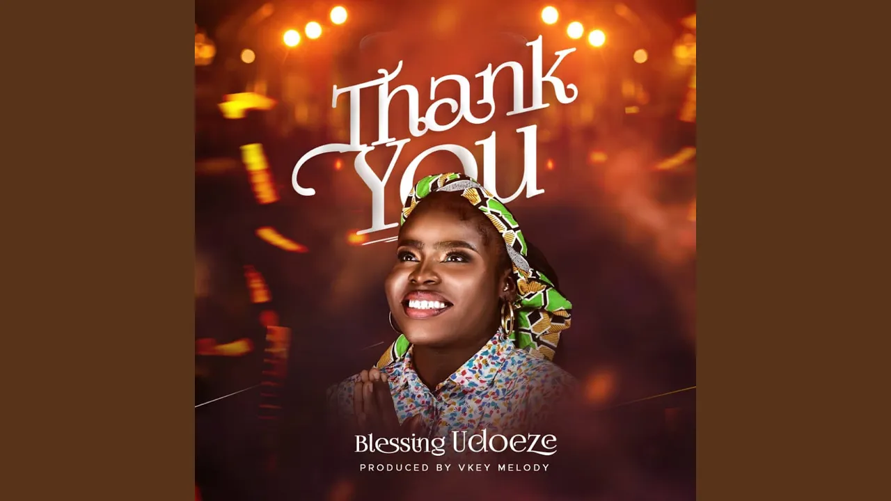Blessing Udoeze – Thank You