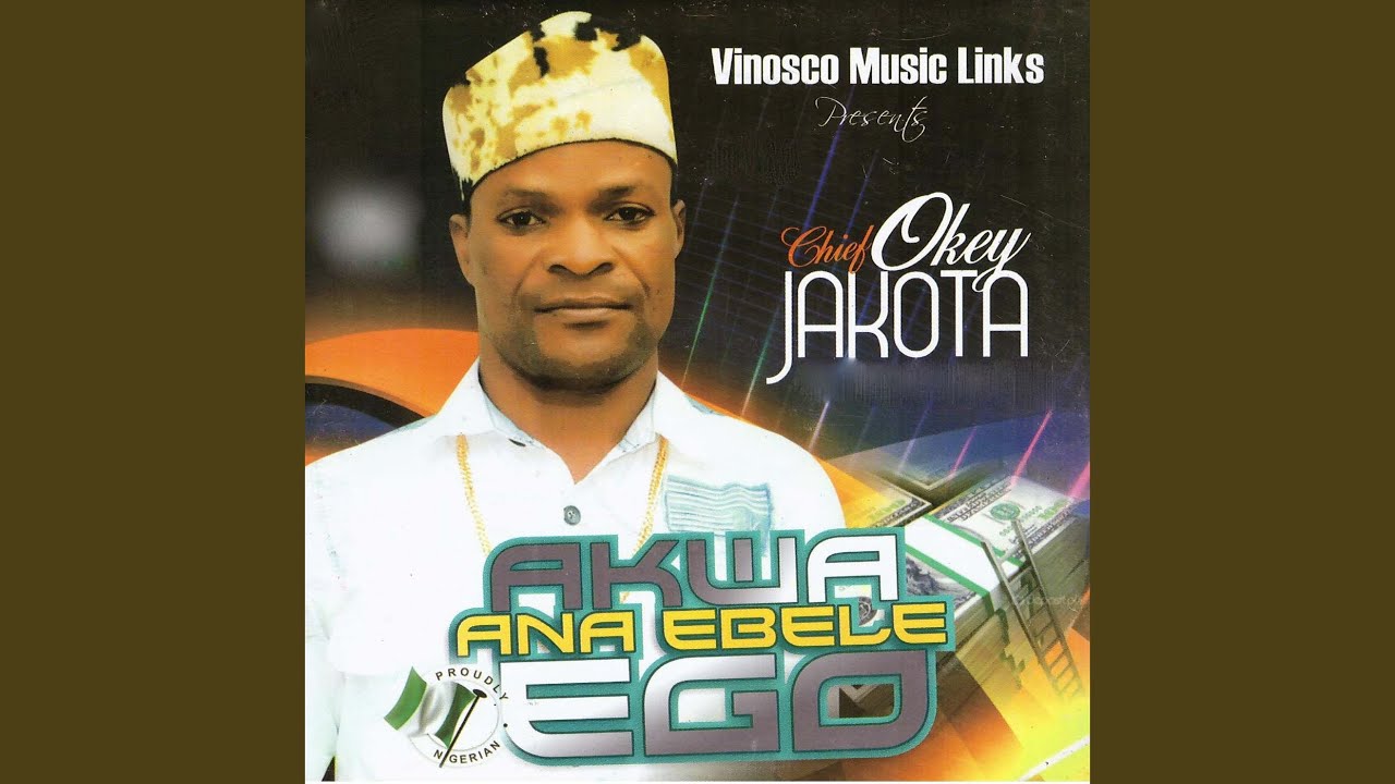 Okey Jakota – Akwa Ana Ebele Ego